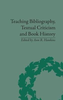Teaching Bibliography, Textual Criticism and Book History - cover