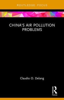 China's Air Pollution Problems - Claudio O. Delang - cover