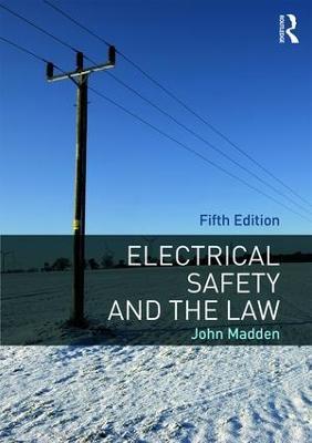 Electrical Safety and the Law - John Madden - cover