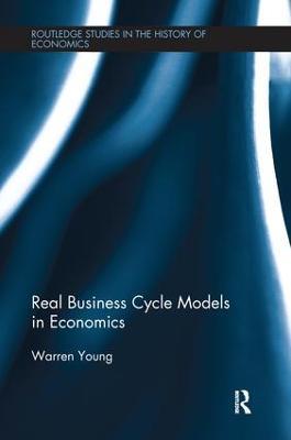 Real Business Cycle Models in Economics - Warren Young - cover