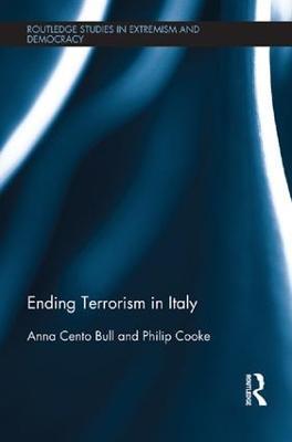 Ending Terrorism in Italy - Anna Cento Bull,Philip Cooke - cover
