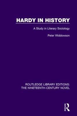 Hardy in History: A Study in Literary Sociology - Peter Widdowson - cover