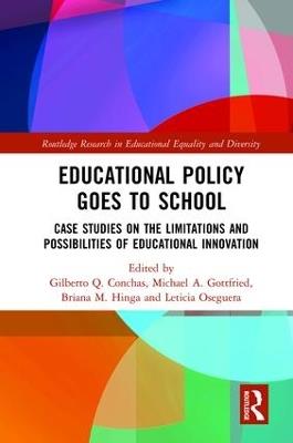 Educational Policy Goes to School: Case Studies on the Limitations and Possibilities of Educational Innovation - cover