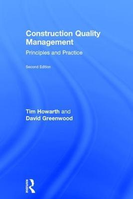 Construction Quality Management: Principles and Practice - Tim Howarth,David Greenwood - cover