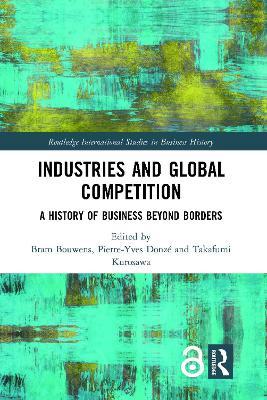 Industries and Global Competition: A History of Business Beyond Borders - cover