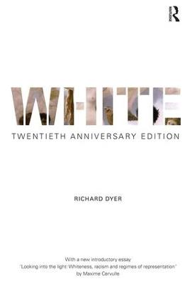 White: Twentieth Anniversary Edition - Richard Dyer - cover