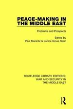 Peacemaking in the Middle East: Problems and Prospects