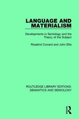 Language and Materialism: Developments in Semiology and the Theory of the Subject - Rosalind Coward,John Ellis - cover