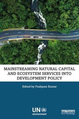Mainstreaming Natural Capital and Ecosystem Services into Development Policy - cover