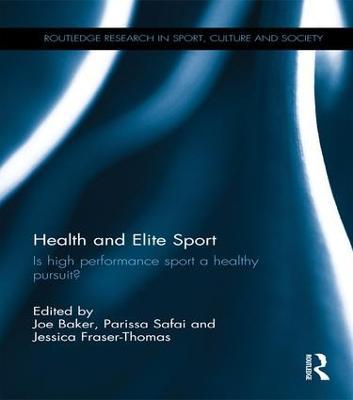 Health and Elite Sport: Is High Performance Sport a Healthy Pursuit? - cover
