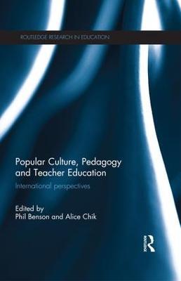 Popular Culture, Pedagogy and Teacher Education: International perspectives - cover