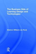 The Business Side of Learning Design and Technologies