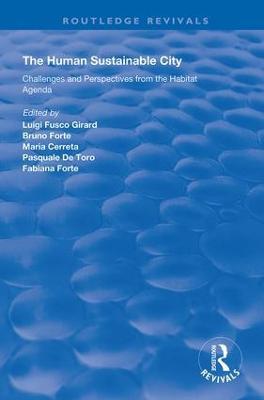 The Human Sustainable City: Challenges and Perspectives from the Habitat Agenda - Bruno Forte,Maria Cerreta,Pasquale De Toro - cover