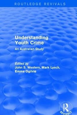 Understanding Youth Crime: An Australian Study - Mark Lynch - cover