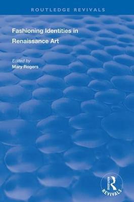 Fashioning Identities in Renaissance Art - cover