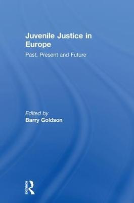 Juvenile Justice in Europe: Past, Present and Future - cover