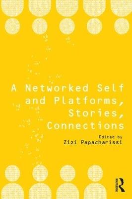 A Networked Self and Platforms, Stories, Connections - cover