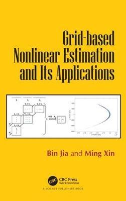 Grid-based Nonlinear Estimation and Its Applications - Bin Jia,Ming Xin - cover