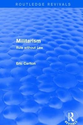 Revival: Militarism (2001): Rule without Law - Eric Carlton - cover