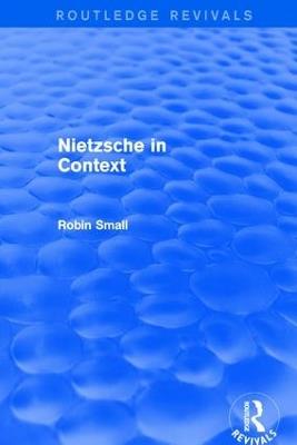 Nietzsche in Context - Robin Small - cover