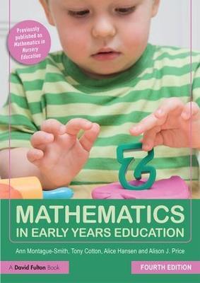 Mathematics in Early Years Education - Ann Montague-Smith,Tony Cotton,Alice Hansen - cover