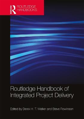 Routledge Handbook of Integrated Project Delivery - cover