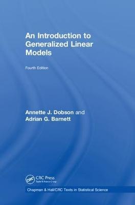 An Introduction to Generalized Linear Models - Annette J. Dobson,Adrian G. Barnett - cover
