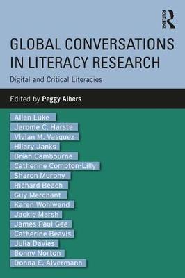 Global Conversations in Literacy Research: Digital and Critical Literacies - cover