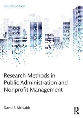 Research Methods in Public Administration and Nonprofit Management - David E. McNabb - cover