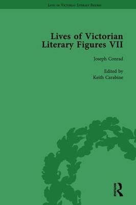 Lives of Victorian Literary Figures, Part VII, Volume 1: Joseph Conrad, Henry Rider Haggard and Rudyard Kipling by their Contemporaries - Ralph Pite,Keith Carabine,Tom Hubbard - cover