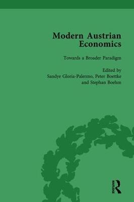 Modern Austrian Economics Vol 3 - Sandye Gloria,Peter J Boettke,Stephan Bohm - cover