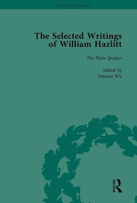 The Selected Writings of William Hazlitt Vol 8 - Duncan Wu,Tom Paulin,David Bromwich - cover