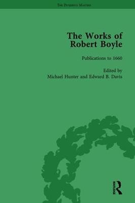 The Works of Robert Boyle, Part I Vol 1 - Michael Hunter,Edward B Davis - cover