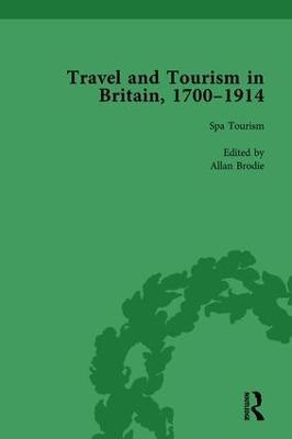 Travel and Tourism in Britain, 1700–1914 Vol 2 - Susan Barton,Allan Brodie - cover