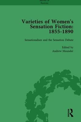 Varieties of Women's Sensation Fiction, 1855-1890 Vol 1 - Andrew Maunder,Sally Mitchell,Tamar Heller - cover