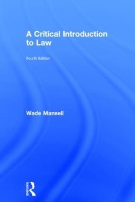 A Critical Introduction to Law - Wade Mansell,Belinda Meteyard,Alan Thomson - cover