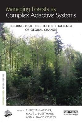 Managing Forests as Complex Adaptive Systems: Building Resilience to the Challenge of Global Change - cover
