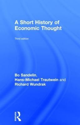 A Short History of Economic Thought - Bo Sandelin,Hans-Michael Trautwein - cover