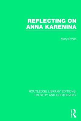 Reflecting on Anna Karenina - Mary Evans - cover