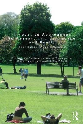 Innovative Approaches to Researching Landscape and Health: Open Space: People Space 2 - cover