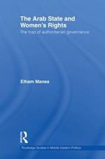 The Arab State and Women's Rights: The Trap of Authoritarian Governance