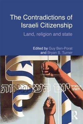 The Contradictions of Israeli Citizenship: Land, Religion and State - cover