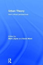Urban Theory: New critical perspectives