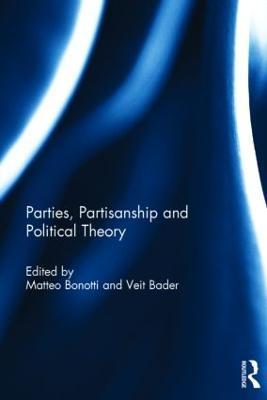 Parties, Partisanship and Political Theory - cover