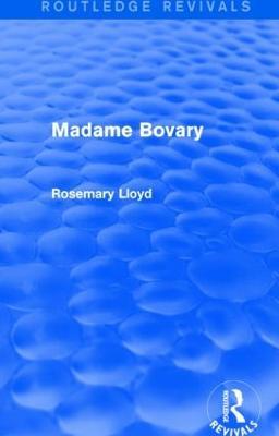 Madame Bovary (Routledge Revivals) - Rosemary Lloyd - cover