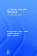 Advances in Rugby Coaching: An Holistic Approach