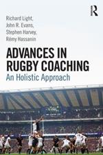 Advances in Rugby Coaching: An Holistic Approach