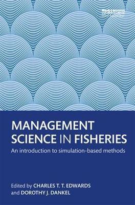 Management Science in Fisheries: An introduction to simulation-based methods - cover