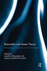 Bisexuality and Queer Theory: Intersections, Connections and Challenges