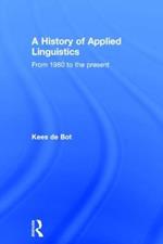 A History of Applied Linguistics: From 1980 to the present
